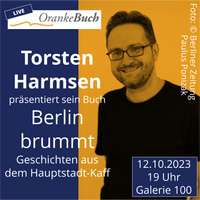 Torsten Harmsen: Berlin brummt (12.10.2023)