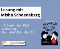 Misha Schoeneberg: Als WIR das Wunder waren (13.09.2022)